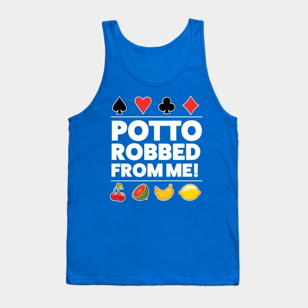 Potto Robbed From Me Tank Top by chrayk57